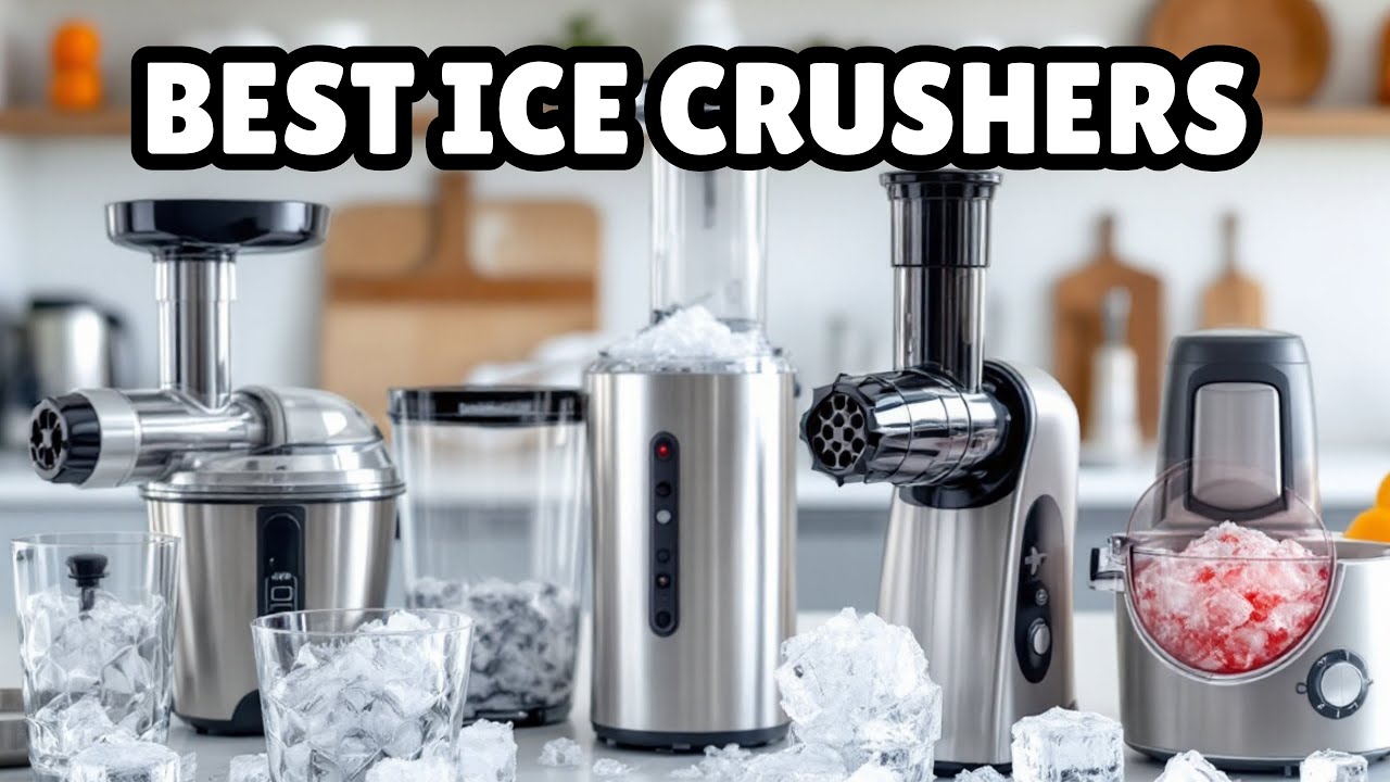 The Ultimate Guide to the Top 10 Ice Crushers 2025